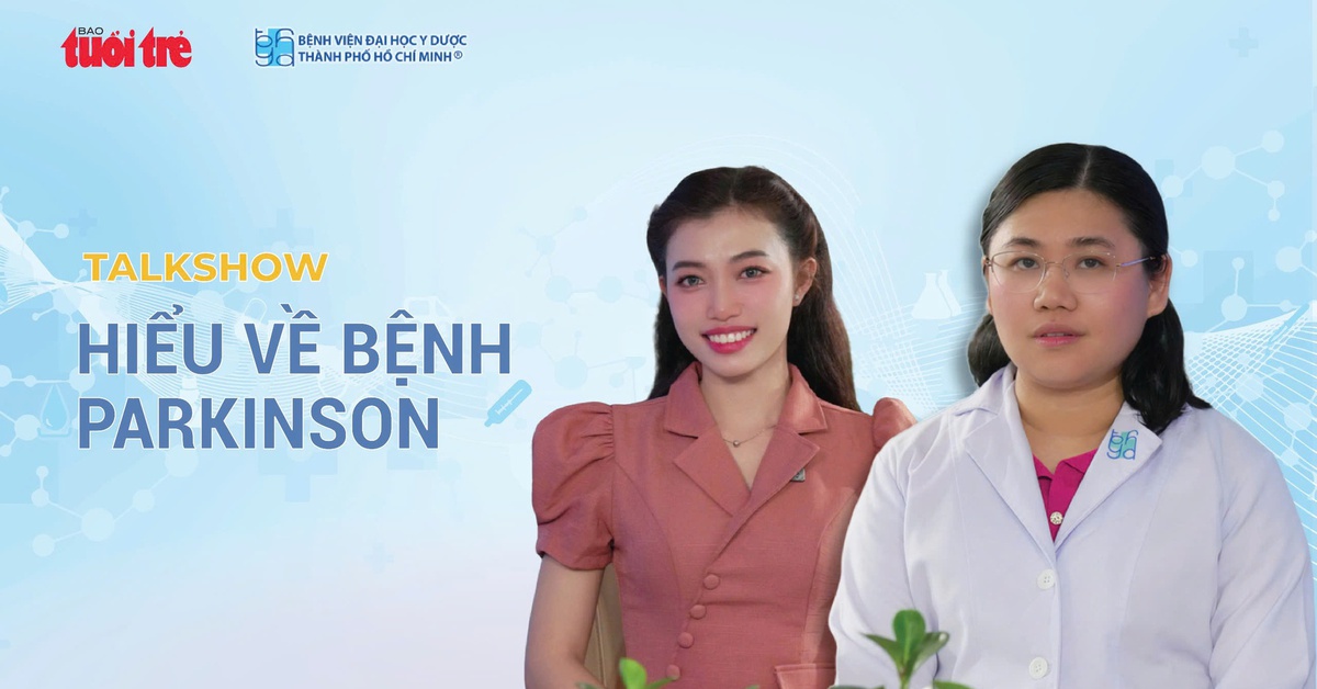 Talkshow ‘Hiểu về bệnh pakinson’