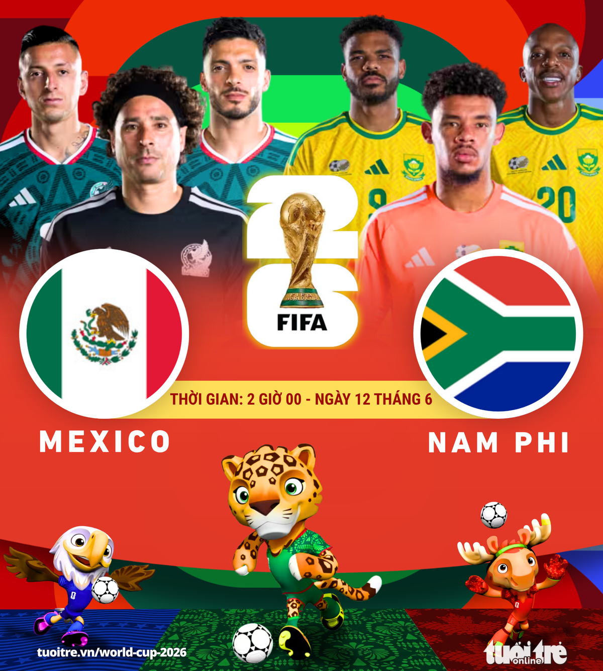 Trận Khai mạc World Cup 2026: Đội tuyển Mexico vs Đội tuyển Nam Phi Trận Khai mạc World Cup 2026: Đội tuyển Mexico vs Đội tuyển Nam Phi