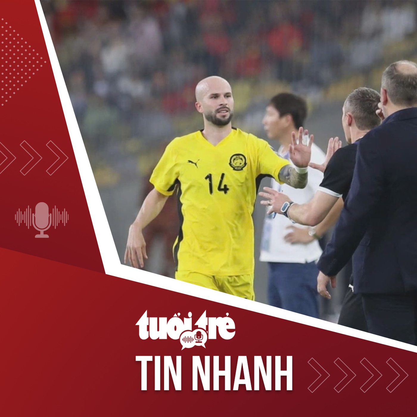 Tin tức tối 18-11: Vì sao FIFA yêu cầu nhiều nước điều tra hình sự vụ Malaysia nhập tịch cầu thủ?