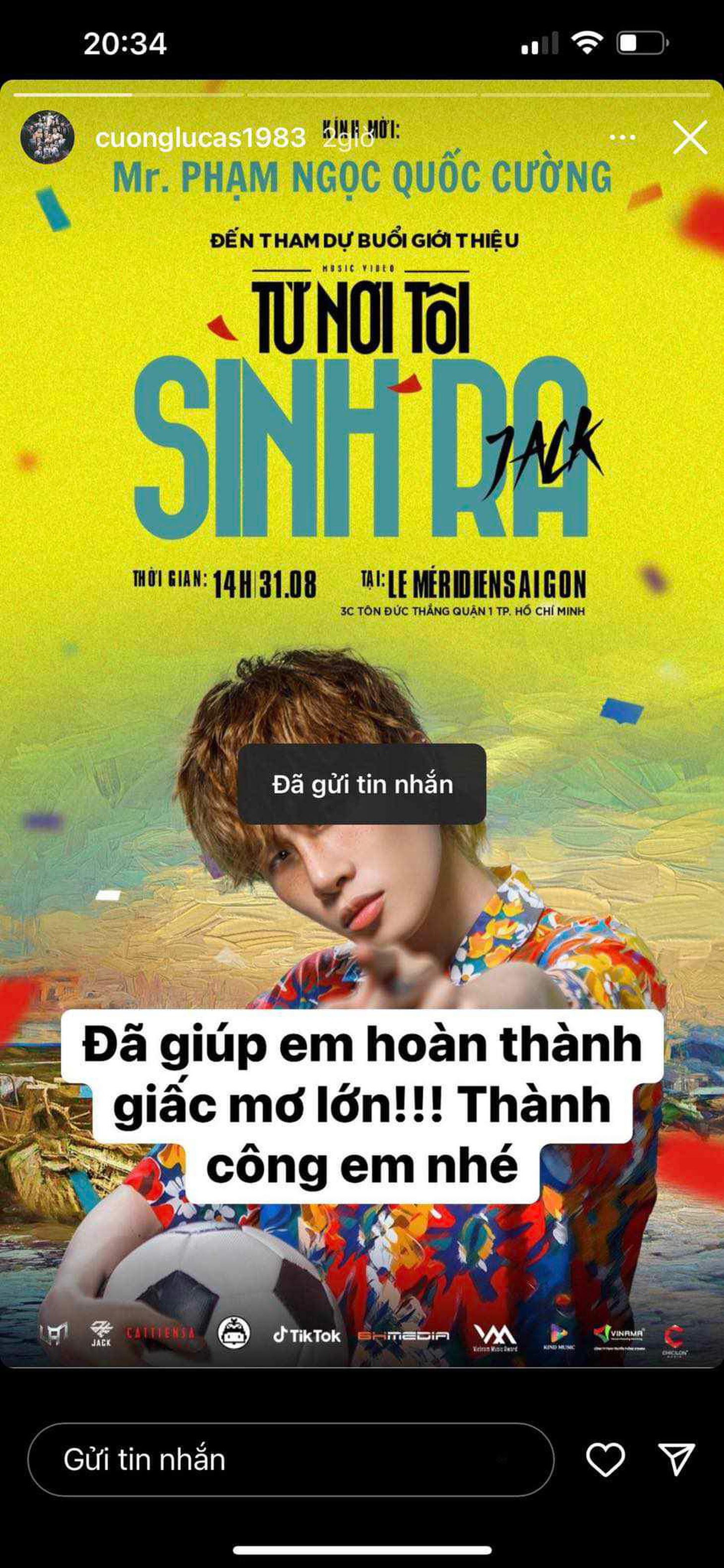 Jack đăng ảnh story Instagram của ông Quốc Cường ở tài khoản cuonglucas1983, với nội dung chúc mừng anh "hoàn thành giấc mơ lớn" và bức ảnh poster MV Từ nơi tôi sinh ra - Ảnh: Facebook Jack - J97