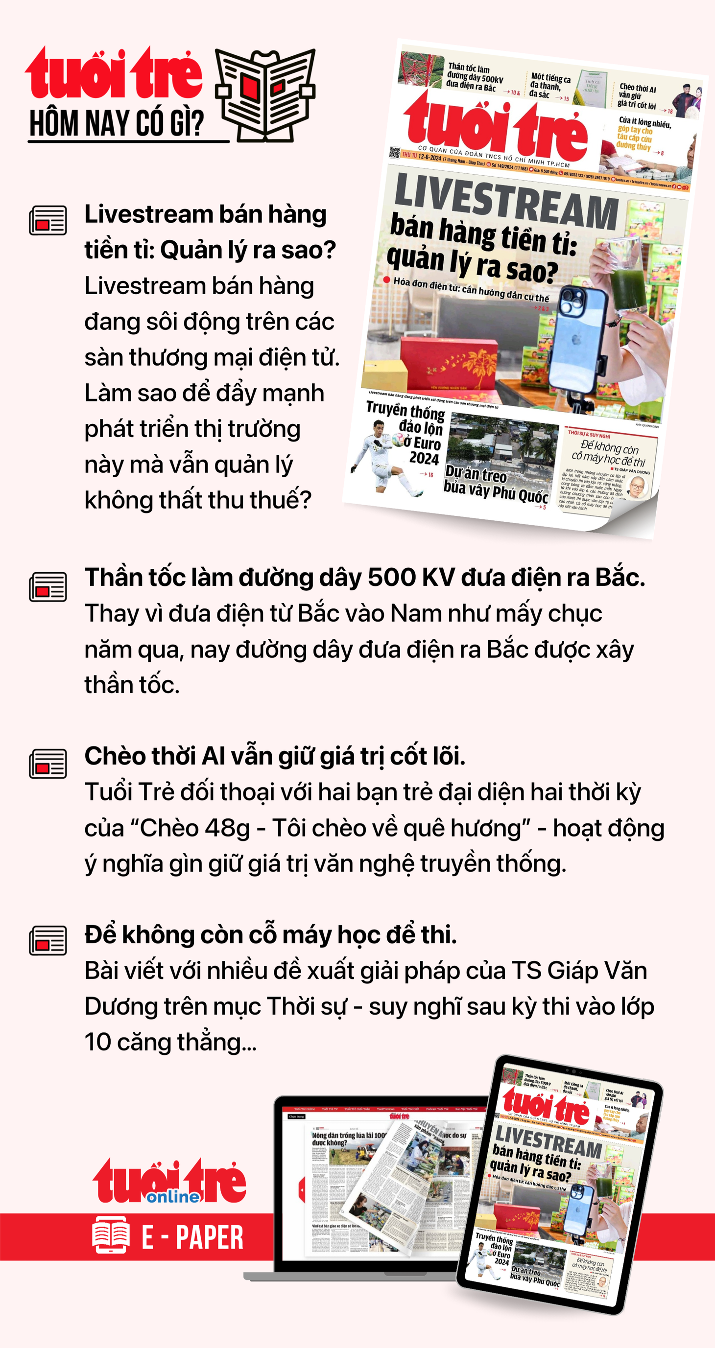 Tin tức đáng chú ý trên Tuổi Trẻ nhật báo ngày 12-6. Để đọc Tuổi Trẻ báo in phiên bản E-paper, mời bạn đăng ký Tuổi Trẻ Sao TẠI ĐÂY