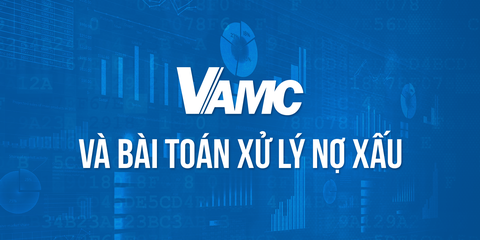 Toàn cảnh mua bán, xử lý nợ xấu của VAMC - Ảnh 1. Toàn cảnh mua bán, xử lý nợ xấu của VAMC - Ảnh 1.