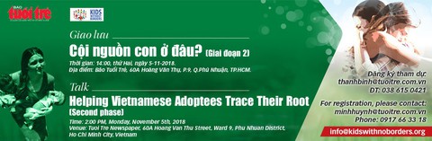 Cội nguồn con ở đâu: Tiếp nối hành trình giúp con nuôi gốc Việt - Ảnh 1. Cội nguồn con ở đâu: Tiếp nối hành trình giúp con nuôi gốc Việt - Ảnh 1.