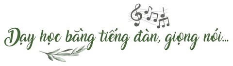 Ánh sáng đặc biệt của người thầy dạy nhạc - Ảnh 1.