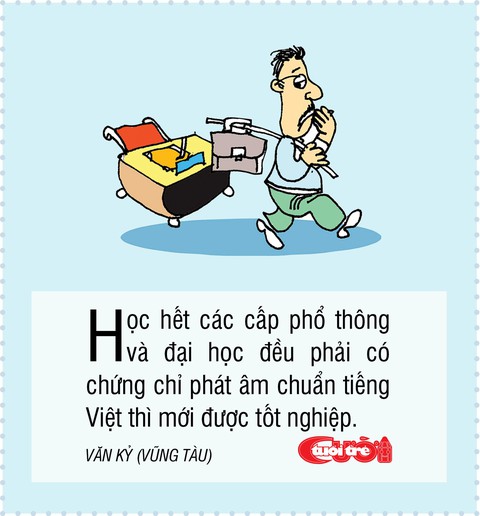 10 biện pháp vui giải quyết chuyện người Việt nói ngọng - Ảnh 1. 10 biện pháp vui giải quyết chuyện người Việt nói ngọng - Ảnh 1.