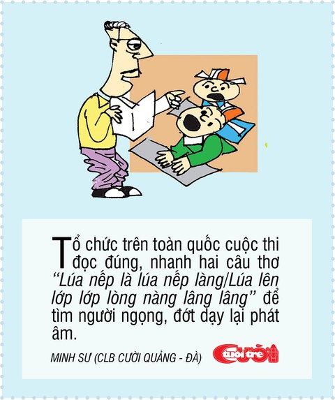 10 biện pháp vui giải quyết chuyện người Việt nói ngọng - Ảnh 8. 10 biện pháp vui giải quyết chuyện người Việt nói ngọng - Ảnh 8.