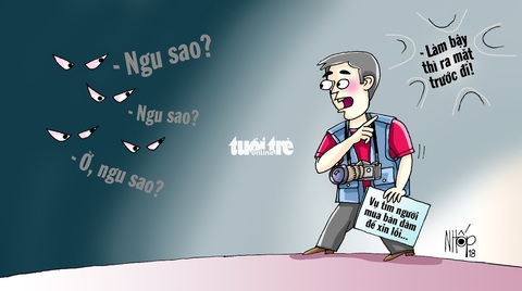 Làm bậy thì ra mặt trước đi - Ảnh 1. Làm bậy thì ra mặt trước đi - Ảnh 1.