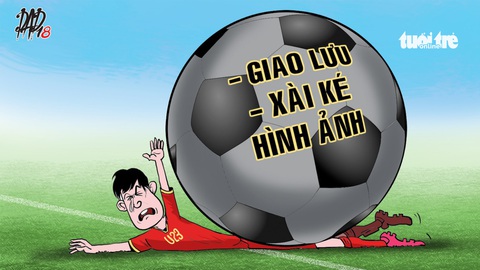 Lạm dụng và lợi dụng U23 Việt Nam - Ảnh 1. Lạm dụng và lợi dụng U23 Việt Nam - Ảnh 1.