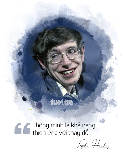 Ông hoàng vật lý Stephen Hawking và những câu nói truyền cảm hứng - Ảnh 2. Ông hoàng vật lý Stephen Hawking và những câu nói truyền cảm hứng - Ảnh 2.