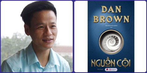 Nguyễn Xuân Hồng chỉ dịch Nguồn cội của Dan Brown trong 3 tháng - Ảnh 2. Nguyễn Xuân Hồng chỉ dịch Nguồn cội của Dan Brown trong 3 tháng - Ảnh 2.