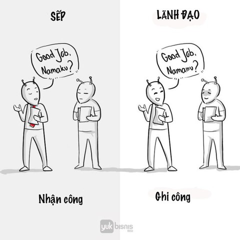 Sự khác nhau giữa sếp và lãnh đạo - Ảnh 8. Sự khác nhau giữa sếp và lãnh đạo - Ảnh 8.