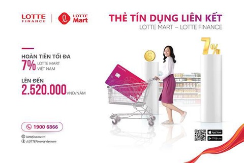 Hoàn tiền lên đến 7% với thẻ tín dụng liên kết LOTTE Mart - LOTTE Finance - Ảnh 2. Hoàn tiền lên đến 7% với thẻ tín dụng liên kết LOTTE Mart - LOTTE Finance - Ảnh 2.