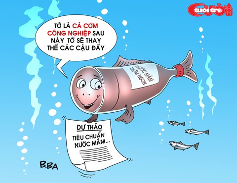 Biếm họa: cuộc chiến nước mắm - Ảnh 5. Biếm họa: cuộc chiến nước mắm - Ảnh 5.