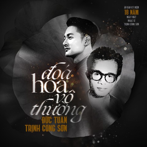 Giỗ Trịnh Công Sơn, Đức Tuấn thu âm Đóa hoa vô thường - Ảnh 2. Giỗ Trịnh Công Sơn, Đức Tuấn thu âm Đóa hoa vô thường - Ảnh 2.