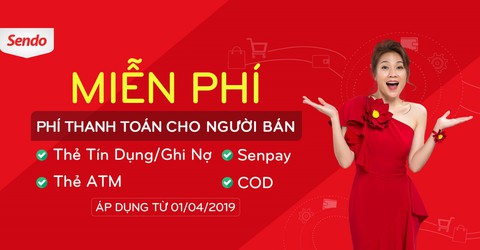 Nhà bán hàng trên sàn Sendo được miễn phí thanh toán - Ảnh 1. Nhà bán hàng trên sàn Sendo được miễn phí thanh toán - Ảnh 1.