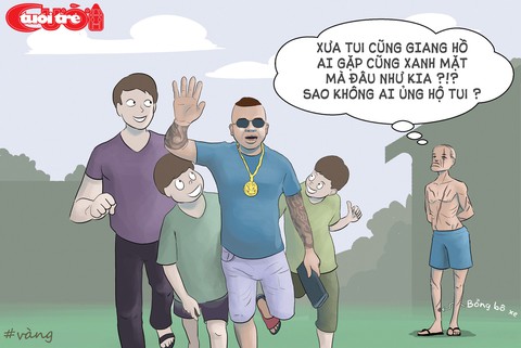 Biếm họa: Giang hồ cõi mạng - Ảnh 4. Biếm họa: Giang hồ cõi mạng - Ảnh 4.