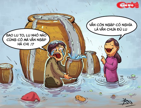 Giải pháp chống ngập bằng lu qua con mắt họa sĩ biếm - Ảnh 6. Giải pháp chống ngập bằng lu qua con mắt họa sĩ biếm - Ảnh 6.