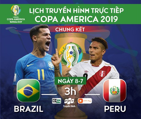 Lịch trực tiếp chung kết Copa America 2019: Brazil đối đầu Peru - Ảnh 1. Lịch trực tiếp chung kết Copa America 2019: Brazil đối đầu Peru - Ảnh 1.