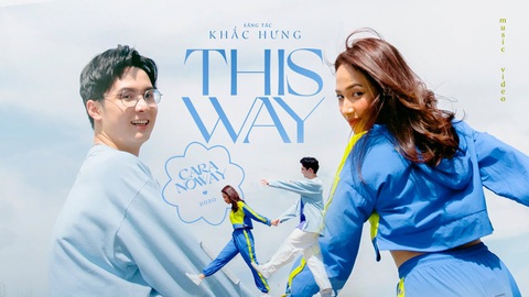 Với This Way, Cara một mình đương đầu với các ngựa chiến Vpop - Ảnh 2. Với This Way, Cara một mình đương đầu với các ngựa chiến Vpop - Ảnh 2.