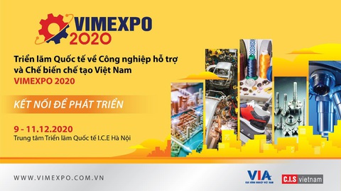 Triển lãm quốc tế đầu tiên về Công nghiệp hỗ trợ và Chế biến chế tạo tại Việt Nam - VIMEXPO 2020 - Ảnh 1. Triển lãm quốc tế đầu tiên về Công nghiệp hỗ trợ và Chế biến chế tạo tại Việt Nam - VIMEXPO 2020 - Ảnh 1.