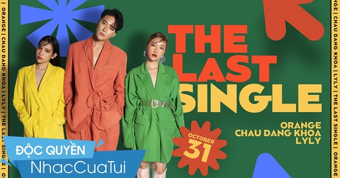 Luyến tiếc sự kết hợp cuối cùng của Châu Đăng Khoa, Orange và LyLy - Ảnh 3. Luyến tiếc sự kết hợp cuối cùng của Châu Đăng Khoa, Orange và LyLy - Ảnh 3.