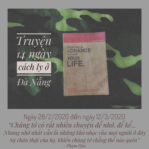 Nhật ký 14 ngày cách ly: Tớ sẽ chẳng quên được đâu, Đà Nẵng trong tim tớ! - Ảnh 2. Nhật ký 14 ngày cách ly: Tớ sẽ chẳng quên được đâu, Đà Nẵng trong tim tớ! - Ảnh 2.