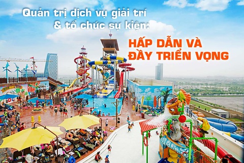 Nhiều cơ hội trong ngành Quản trị dịch vụ giải trí và Tổ chức sự kiện - Ảnh 1. Nhiều cơ hội trong ngành Quản trị dịch vụ giải trí và Tổ chức sự kiện - Ảnh 1.