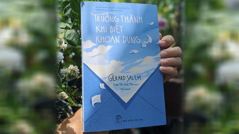 Trưởng thành khi biết khoan dung: quyển sách chữa lành - Ảnh 1. Trưởng thành khi biết khoan dung: quyển sách chữa lành - Ảnh 1.