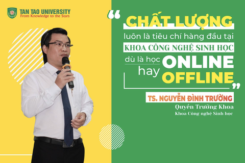 Công nghệ Sinh học Tân Tạo: Đào tạo nhân lực chuẩn quốc tế thời cách mạng công nghiệp 4.0 - Ảnh 5. Công nghệ Sinh học Tân Tạo: Đào tạo nhân lực chuẩn quốc tế thời cách mạng công nghiệp 4.0 - Ảnh 5.
