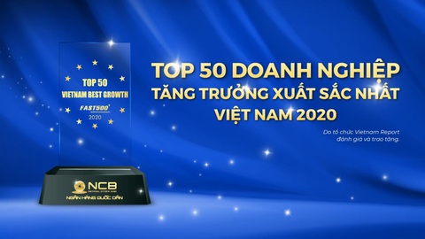 NCB lọt Top 50 Doanh nghiệp tăng trưởng xuất sắc nhất Việt Nam năm 2020 - Ảnh 1. NCB lọt Top 50 Doanh nghiệp tăng trưởng xuất sắc nhất Việt Nam năm 2020 - Ảnh 1.