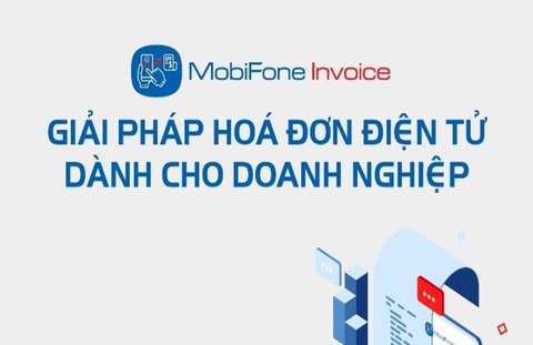 MobiFone Invoice - Lợi ích khi dùng hóa đơn điện tử cho doanh nghiệp - Ảnh 1. MobiFone Invoice - Lợi ích khi dùng hóa đơn điện tử cho doanh nghiệp - Ảnh 1.