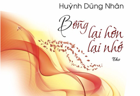 Khi cầm bút, Huỳnh Dũng Nhân Bỗng lại hờn lại nhớ... - Ảnh 1. Khi cầm bút, Huỳnh Dũng Nhân Bỗng lại hờn lại nhớ... - Ảnh 1.