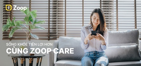 Chủ động và tiện lợi khi chăm sóc sức khỏe trên nền tảng số Zoop Care - Ảnh 1. Chủ động và tiện lợi khi chăm sóc sức khỏe trên nền tảng số Zoop Care - Ảnh 1.