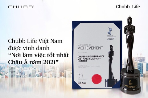 Chubb Life Việt Nam: Nơi làm việc tốt nhất Châu Á 2021 - Ảnh 1. Chubb Life Việt Nam: Nơi làm việc tốt nhất Châu Á 2021 - Ảnh 1.