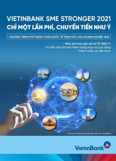 VietinBank SME Stronger 2021 - Chỉ một lần phí, chuyển tiền như ý - Ảnh 1. VietinBank SME Stronger 2021 - Chỉ một lần phí, chuyển tiền như ý - Ảnh 1.