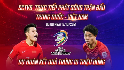 SCTV6 phát sóng trực tiếp trận Trung Quốc - Việt Nam thuộc Vòng loại 3 World Cup - Ảnh 3. SCTV6 phát sóng trực tiếp trận Trung Quốc - Việt Nam thuộc Vòng loại 3 World Cup - Ảnh 3.