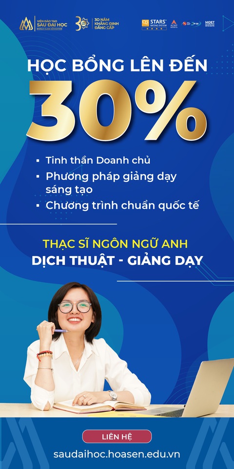 Thạc sĩ Ngôn ngữ Anh - mở rộng cánh cửa hội nhập - Ảnh 2. Thạc sĩ Ngôn ngữ Anh - mở rộng cánh cửa hội nhập - Ảnh 2.
