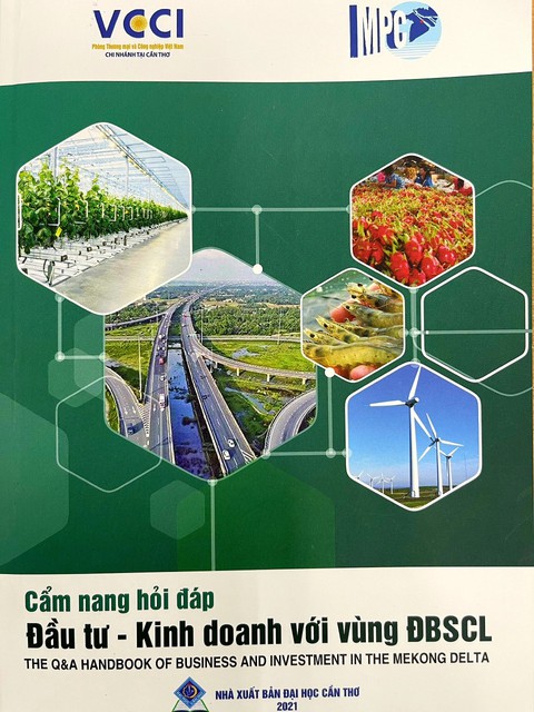 Ra mắt “Cẩm nang hỏi đáp đầu tư kinh doanh với vùng Đồng bằng sông Cửu Long” - Ảnh 1. Ra mắt “Cẩm nang hỏi đáp đầu tư kinh doanh với vùng Đồng bằng sông Cửu Long” - Ảnh 1.
