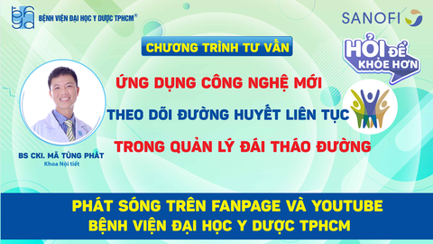 Tư vấn: Ứng dụng công nghệ mới theo dõi đường huyết liên tục trong quản lý đái tháo đường - Ảnh 3. Tư vấn: Ứng dụng công nghệ mới theo dõi đường huyết liên tục trong quản lý đái tháo đường - Ảnh 3.