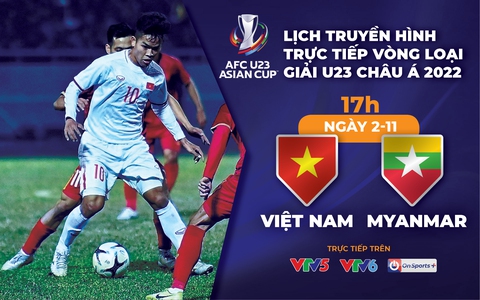 Lịch trực tiếp U23 Việt Nam - Myanmar - Ảnh 1. Lịch trực tiếp U23 Việt Nam - Myanmar - Ảnh 1.