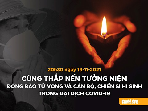 Cùng thắp nến tưởng niệm 23.400 đồng bào đã mất trong dịch COVID-19 - Ảnh 1. Cùng thắp nến tưởng niệm 23.400 đồng bào đã mất trong dịch COVID-19 - Ảnh 1.
