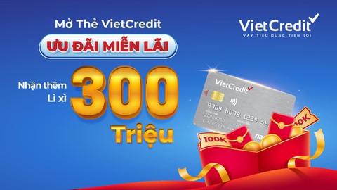 Mở thẻ VietCredit, ưu đãi miễn lãi, nhận thêm lì xì 300 triệu - Ảnh 1. Mở thẻ VietCredit, ưu đãi miễn lãi, nhận thêm lì xì 300 triệu - Ảnh 1.