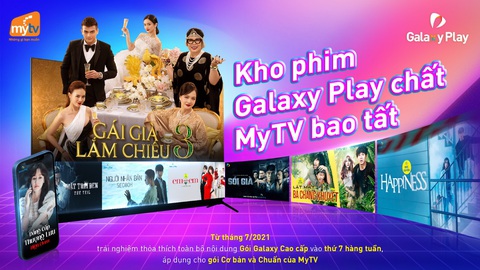 Galaxy Play hợp tác cùng MyTV chiêu đãi khán giả tiệc phim thịnh soạn - Ảnh 2. Galaxy Play hợp tác cùng MyTV chiêu đãi khán giả tiệc phim thịnh soạn - Ảnh 2.
