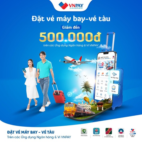 Ưu đãi ‘khủng’ khi đặt vé máy bay, vé tàu trên các ứng dụng ngân hàng - Ảnh 2. Ưu đãi ‘khủng’ khi đặt vé máy bay, vé tàu trên các ứng dụng ngân hàng - Ảnh 2.