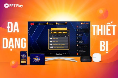 FPT Play tìm kiếm chủ nhân của 700 triệu đồng giải thưởng Chơi Hay Chia - Ảnh 3. FPT Play tìm kiếm chủ nhân của 700 triệu đồng giải thưởng Chơi Hay Chia - Ảnh 3.