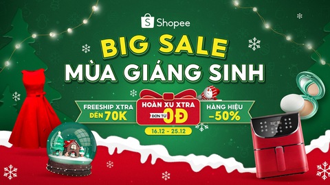 Tưng bừng Big Sale mùa Giáng Sinh với vô vàn quà tặng ưu đãi từ Shopee - Ảnh 1. Tưng bừng Big Sale mùa Giáng Sinh với vô vàn quà tặng ưu đãi từ Shopee - Ảnh 1.