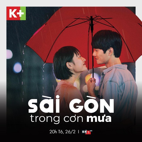 Đón xem phim Sài Gòn trong cơn mưa trên K+ - Ảnh 1. Đón xem phim Sài Gòn trong cơn mưa trên K+ - Ảnh 1.