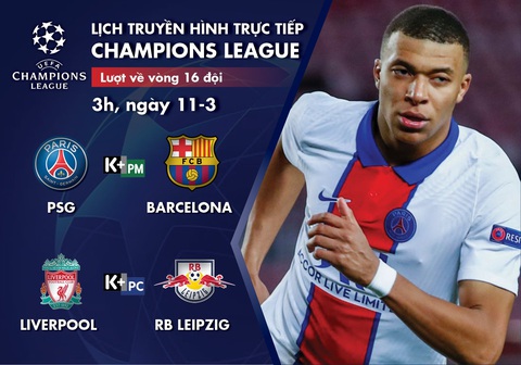 Lịch trực tiếp Champions League 11-3: PSG - Barca, Liverpool - Leipzig - Ảnh 1. Lịch trực tiếp Champions League 11-3: PSG - Barca, Liverpool - Leipzig - Ảnh 1.