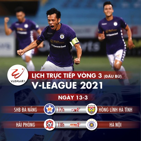 Lịch trực tiếp vòng 3 V-League 2021: Tâm điểm Hải Phòng - Hà Nội - Ảnh 1. Lịch trực tiếp vòng 3 V-League 2021: Tâm điểm Hải Phòng - Hà Nội - Ảnh 1.