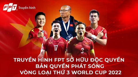 Xem tuyển Việt Nam đá vòng loại thứ 3 World Cup 2022 trên FPT và FPT Play - Ảnh 1. Xem tuyển Việt Nam đá vòng loại thứ 3 World Cup 2022 trên FPT và FPT Play - Ảnh 1.